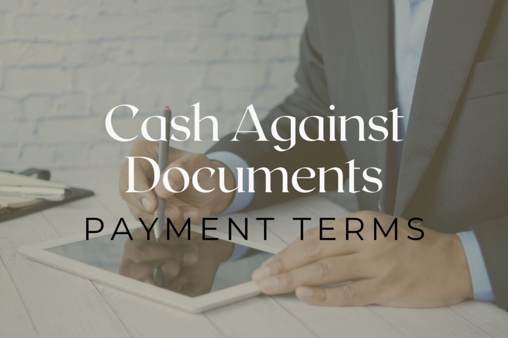 Cash against documents