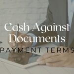 Cash against documents