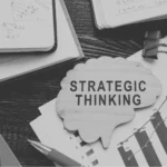 Mastering Strategic Thinking